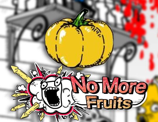 No More Fruits